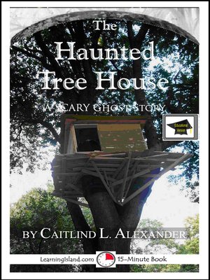 cover image of The Haunted Tree House